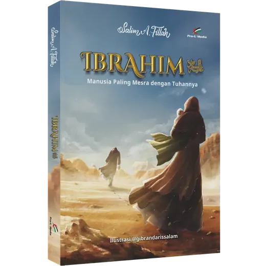 Sampul buku Ibrahim: Manusia Paling Mesra dengan Tuhannya